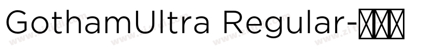 GothamUltra Regular字体转换
